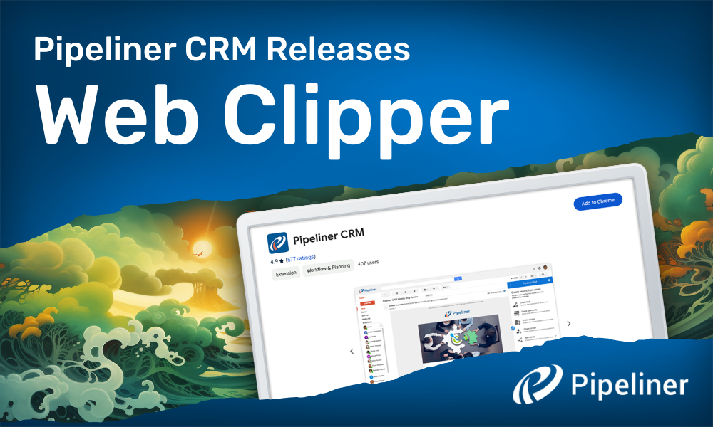 Pipeliner CRM Releases Web Clipper