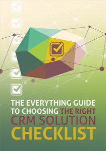 Downloadable Checklist: Choosing the Right CRM