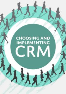 Choosing and Implementing a CRM solution