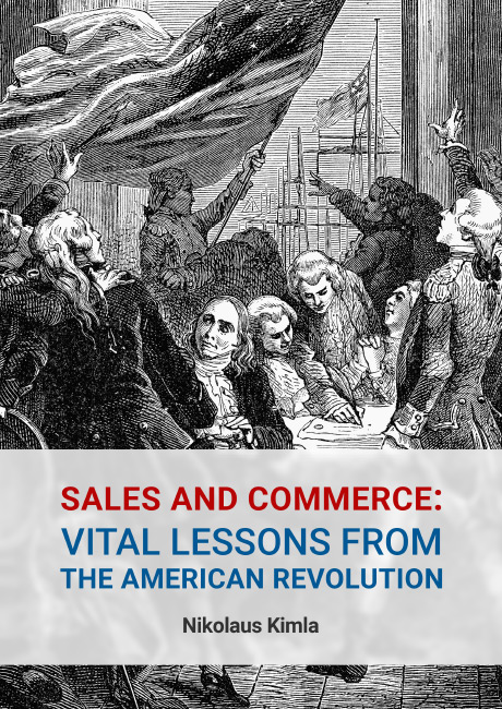 Sales and Commerce: Vital Lessons from the American Revolution