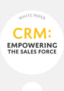 White Paper: CRM Empowering the Sales Force