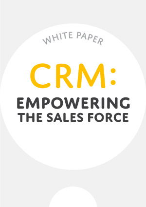 White Paper: CRM Empowering the Sales Force