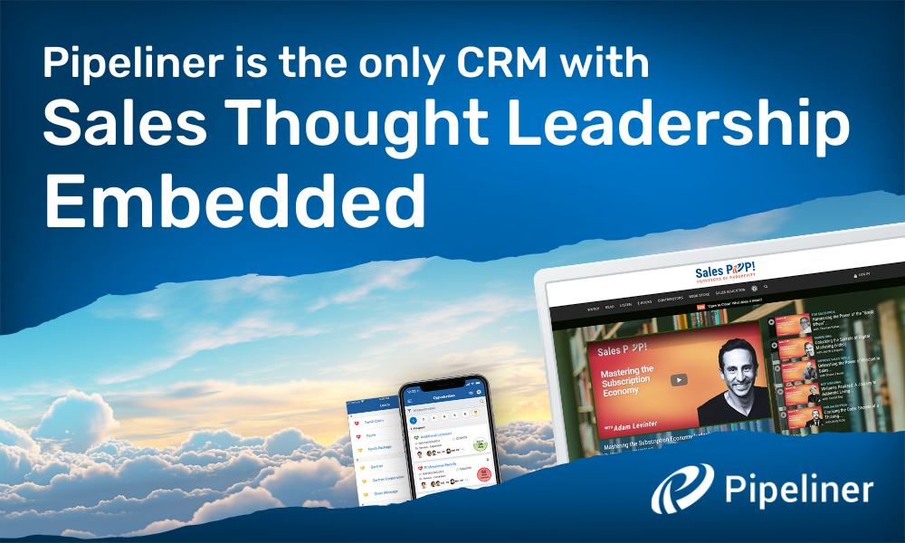 Pipeliner CRM Is The Only CRM With Sales Thought Leadership Embedded