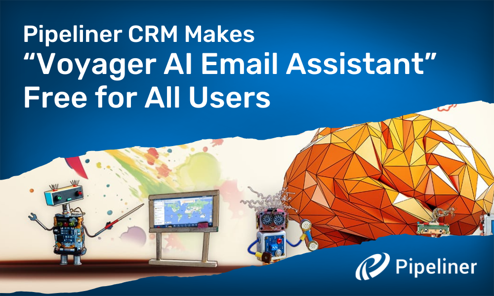 Pipeliner CRM Makes Voyager AI Email Assistant Free for All Users