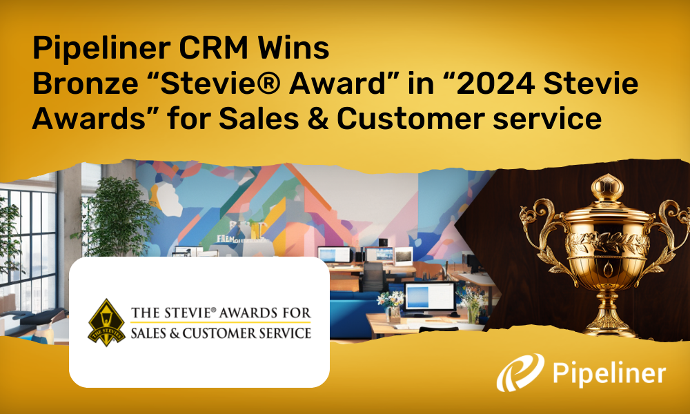 Pipeliner CRM Wins Bronze Stevie® Award In 2024 Stevie Awards For Sales & Customer Service