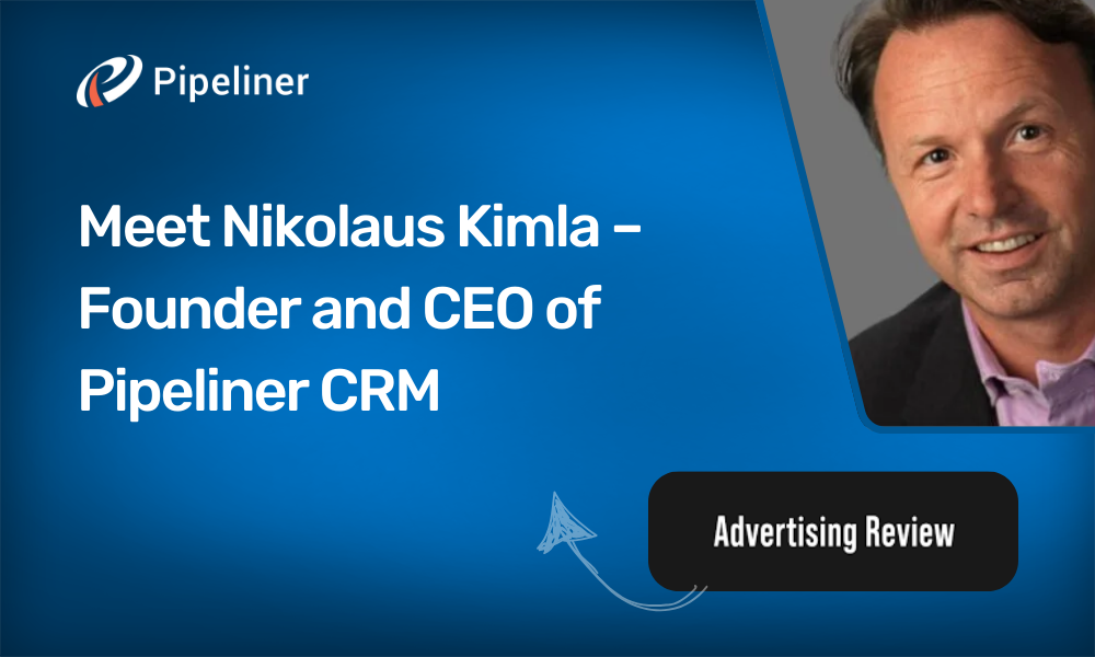 Meet Nikolaus Kimla – Founder and CEO of Pipeliner CRM