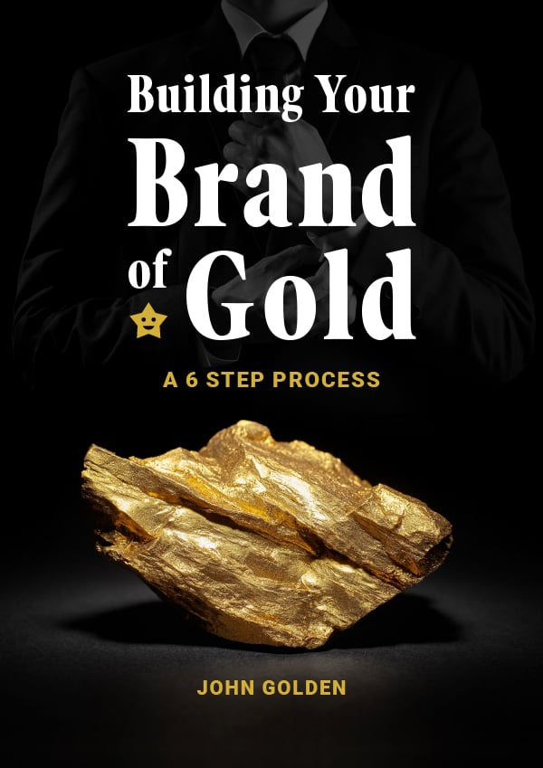 Building your Brand of Gold 