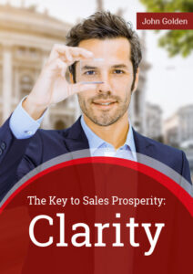 The key to Sales Prosperity: Clarity