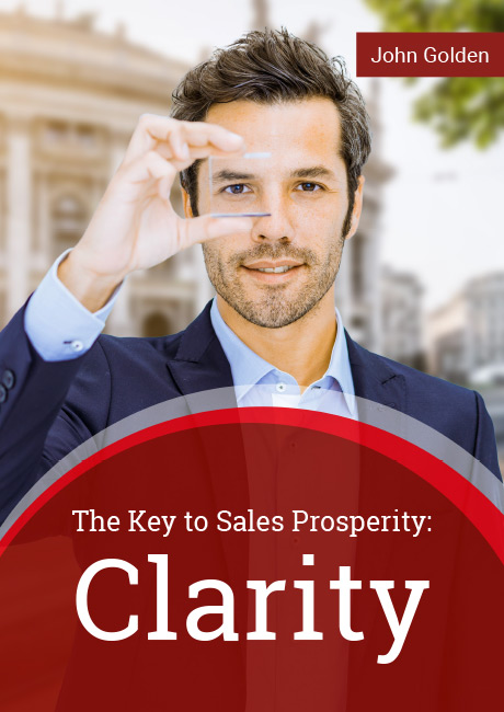 The key to Sales Prosperity: Clarity