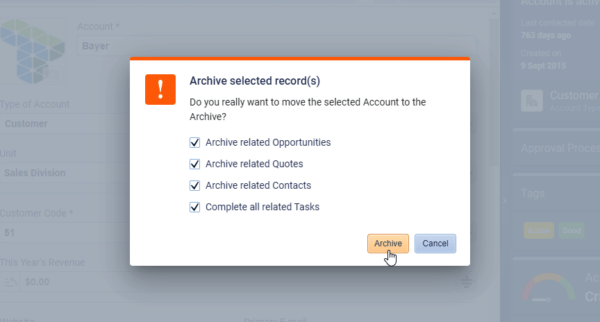 Opportunities, Contacts or Quotes, the prompt will be to Archive these whereas if there are linked Activities or Projects, the prompt will be to complete them. ⤵