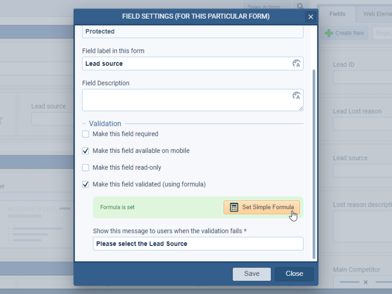 Field validation by formula is now improved with access to the new formula editor